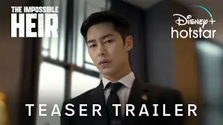 The Impossible Heir | Teaser Trailer | Disney+ Hotstar Indonesia