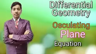 Osculating Plane Equation___ In Hindi