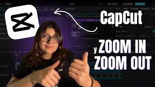 Cómo hacer Zoom In y Zoom Out de Calidad en CapCut