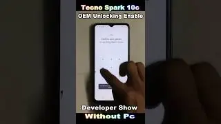Tecno Spark 10c OEM Unlocking Enable / Developer Show 🔥Tecno Spark 10c Developer Options Not Showing