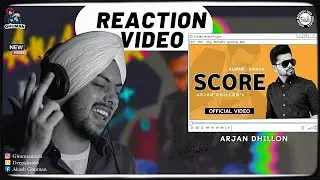 Reaction on Score - Arjan Dhillon | Awara