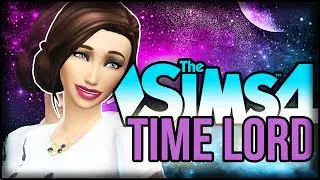 The Sims 4 | Time Lord Challenge | Part 5 [Break Up Queen]