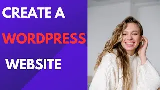 ?Create a wordpress website  /How to build a website