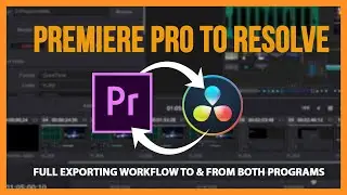 2020 Workflow for Premiere Pro to Davinci Resolve 16/17