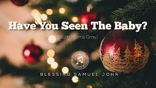 Have you seen the baby? - Ruth Morris Gray