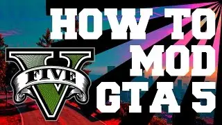 How to Start Modding GTA V (All-in-One Tutorial)