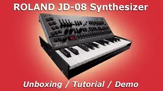 ROLAND Boutique JD-08 Synthesizer | Unboxing / Tutorial / Demo