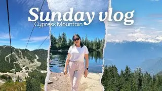 Sunday Vlog: Cypress Mountain, Cabin Lake, Scenic Chairlift, Cypress Pop-Up Village 🌱