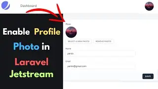 How to Enable Profile Photo in Laravel Jetstream | Laravel Tutorial