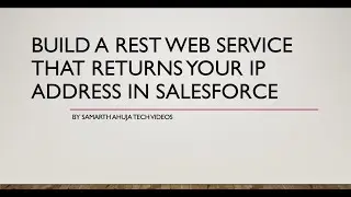 Build a APEX REST Web Service That Returns Your IP Address | Salesforce | REST