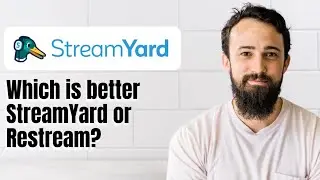 Which is better StreamYard or Restream?