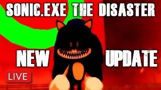 SONIC.EXE THE DISASTER NEW UPDATE LIVE