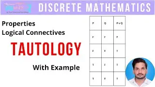 Tautology | tautology examples | tautology in discrete mathematics examples