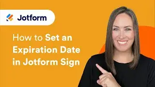 How to Set an Expiration Date in Jotform Sign