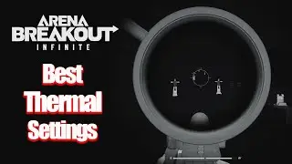 Use these settings for the clearest Thermals in Arena Breakout: Infinite