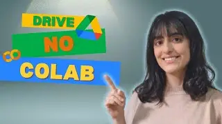 Como Acessar o Google Drive no Google Colab | Guia Passo a Passo Completo