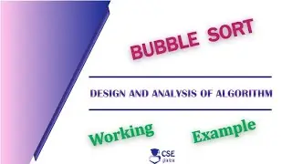 Bubble Sort working Example |  Brute Force Technique | Lec 18 | Design & Analysis of Algorithm