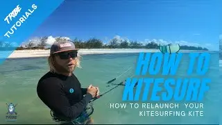 How to relaunch your kitesurfing kite