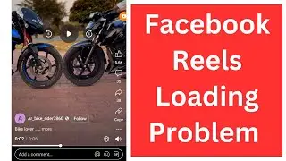 Facebook Reels Loading Problem | Facebook Reels Not Loading