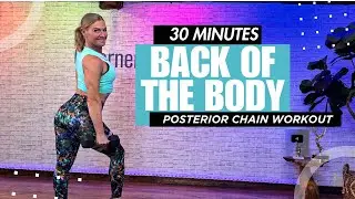 30 Min - Posterior Chain Workout - Glutes, Hamstrings, Back and MORE