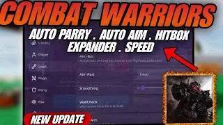 (Combat Warriors Script) Auto Parry Auto Prediction Hitbox Expander Kill Aura Auto Aiming Enemy