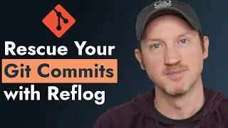 How to Rescue Your Commits with Git Reflog