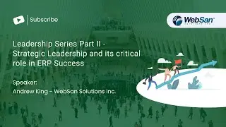 Leadership Series Part II - Strategic Leadership and Its Critical Role in ERP Success