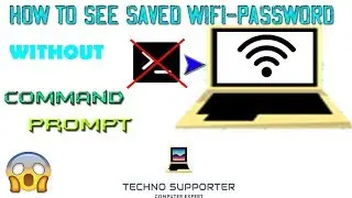 How to see saved wifi without cmd || TECHNO SUPPORTER