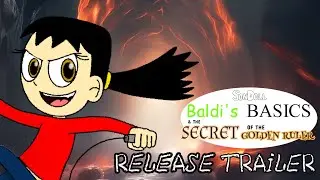 Baldi's Basics & The Secret Of The Golden Ruler | Релиз-трейлер / Release Trailer | Sondoll