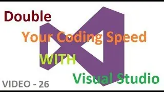 Double Your Coding Speed With Visual Studio - Live Templates - Video 26