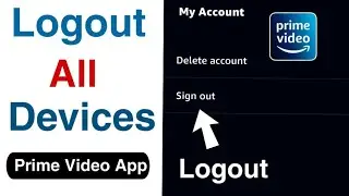 Amazon prime video logout all devices। Prime video logout kaise kare
