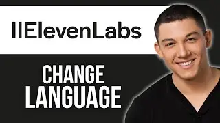 How to Change Language in ElevenLabs