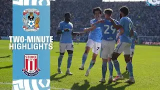 TWO-MINUTE HIGHLIGHTS ▶️ | Coventry City v Stoke City | Sky Bet Championship 2024/25 🏆