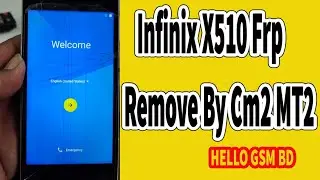 Infinix X510 FRP Remove By Cm2 MT2