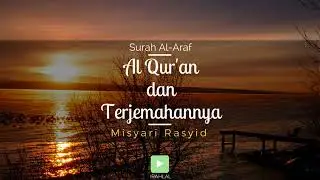 Surah 007 Al-A’raf & Terjemahan Suara Bahasa Indonesia - Holy Qur'an with Indonesian Translation