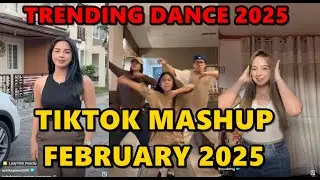TIKTOK DANCE MASHUP FEBRUARY  2025 || TIKTOK DANCE TREND 2025