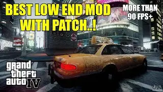 GTA 4 Graphics Mod for Low End PC - Make your game look BETTER than ever before!