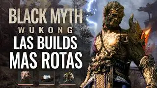 BLACK MYTH WUKONG - LAS BUILDS MÁS ROTAS OP FUERTES DEL JUEGO