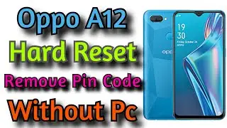 Oppo A12 Hard Reset | How To Hard Reset Or Factory Data Reset Oppo A12 Cph2083 | Remove Pin Code