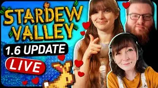 Kirby Valley: Stardew Update 1.6 | Kirsty, Rythian and Briony!