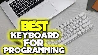 ✅ Top Best Keyboard For Programming in 2023 - 5 Picks For Programmers (170 wpm typing speed)