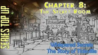 Lets Play - Whispered Secrets - The Story of Tideville - Chapter 8 - The Secret Room