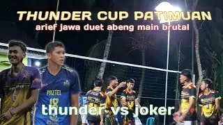 joker vs tunder -arief jawa  abeng vs ambon feri firman