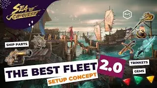 Optimizing Sea of Conquest Ship Setup: Strategy on Ship Part, Trinkets, & Gem Selection