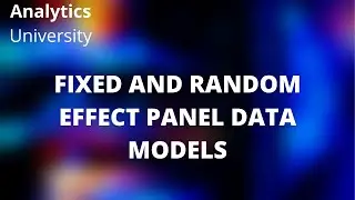 Fixed and Random Effect Panel Data Model (Examples in R Programming) | Statistical Modelling