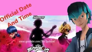 Miraculous Ladybug Season 3 Episode 8 Silencer OFFICIAL Date And Time!!!!