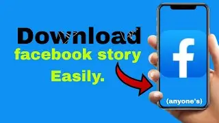 How to Download anyone's Facebook Story Easily? ❤️📱