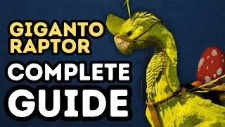 GIGANTORAPTOR: Tame, Imprint, Adopt | FULL GUIDE