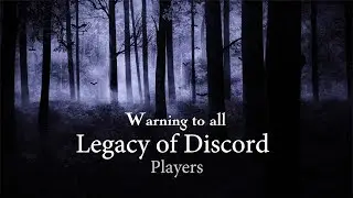 Legacy of Discord - PrinceOfUSA - Need Your Help