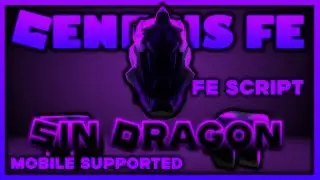 ROBLOX FE SIN DRAGON SCRIPT | MOBILE SUPPORTED | FLING | PERMADEATH | R6 & R15 | FREE | GENESIS FE